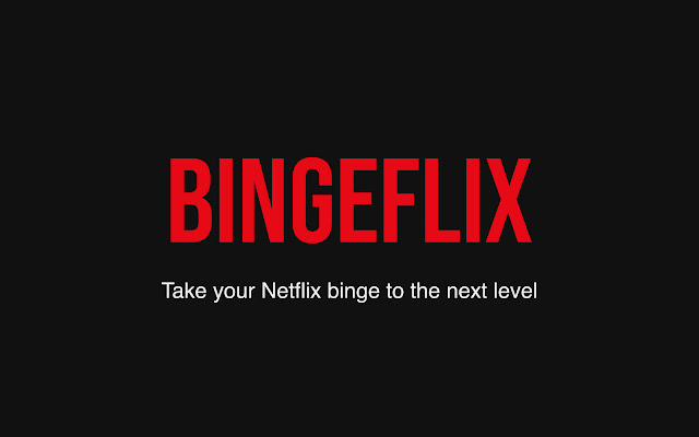 Bingeflix from Chrome web store to be run with OffiDocs Chromium online Bingeflix from Chrome web store to be run with OffiDocs Chromium online