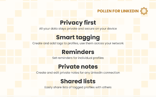 Pollen for LinkedIn add notes, tags reminders to LinkedIn profiles from Chrome web store to be run with OffiDocs Chromium online Pollen for LinkedIn add notes, tags reminders to LinkedIn profiles from Chrome web store to be run with OffiDocs Chromium online