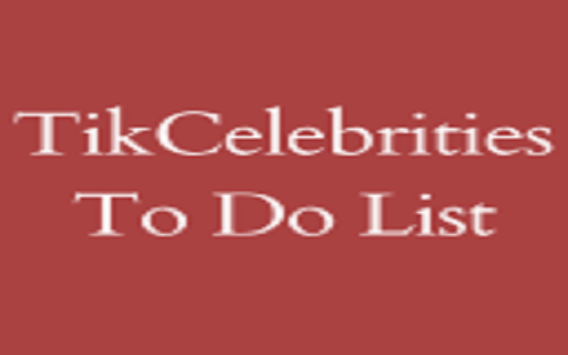 TikCelebrities To Do List from Chrome web store to be run with OffiDocs Chromium online TikCelebrities To Do List from Chrome web store to be run with OffiDocs Chromium online