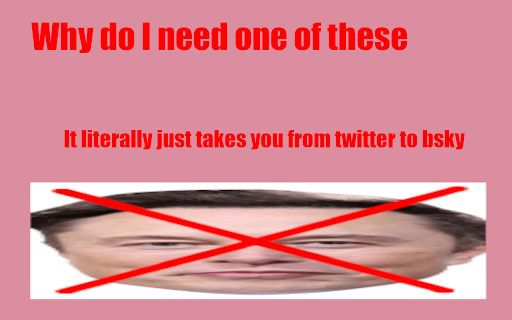 Twitter to BSky Redirect from Chrome web store to be run with OffiDocs Chromium online Twitter to BSky Redirect from Chrome web store to be run with OffiDocs Chromium online
