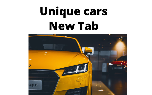 Unique cars New Tab from Chrome web store to be run with OffiDocs Chromium online Unique cars New Tab from Chrome web store to be run with OffiDocs Chromium online