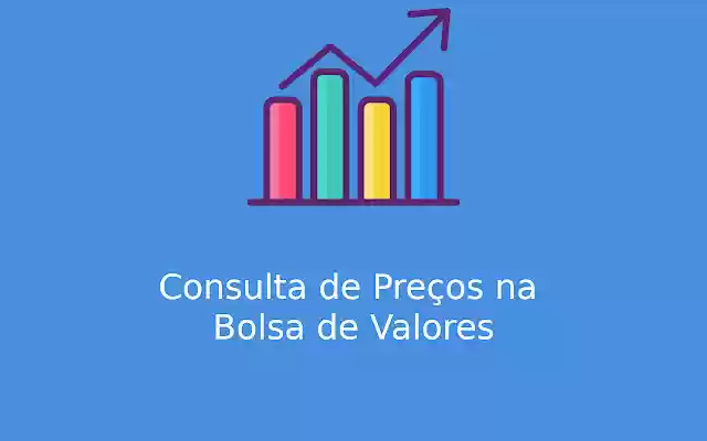 Consulta de Preços na Bolsa de Valores from Chrome web store to be run with OffiDocs Chromium online Consulta de Preços na Bolsa de Valores from Chrome web store to be run with OffiDocs Chromium online