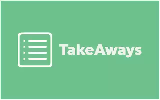 TakeAways from Chrome web store to be run with OffiDocs Chromium online TakeAways from Chrome web store to be run with OffiDocs Chromium online